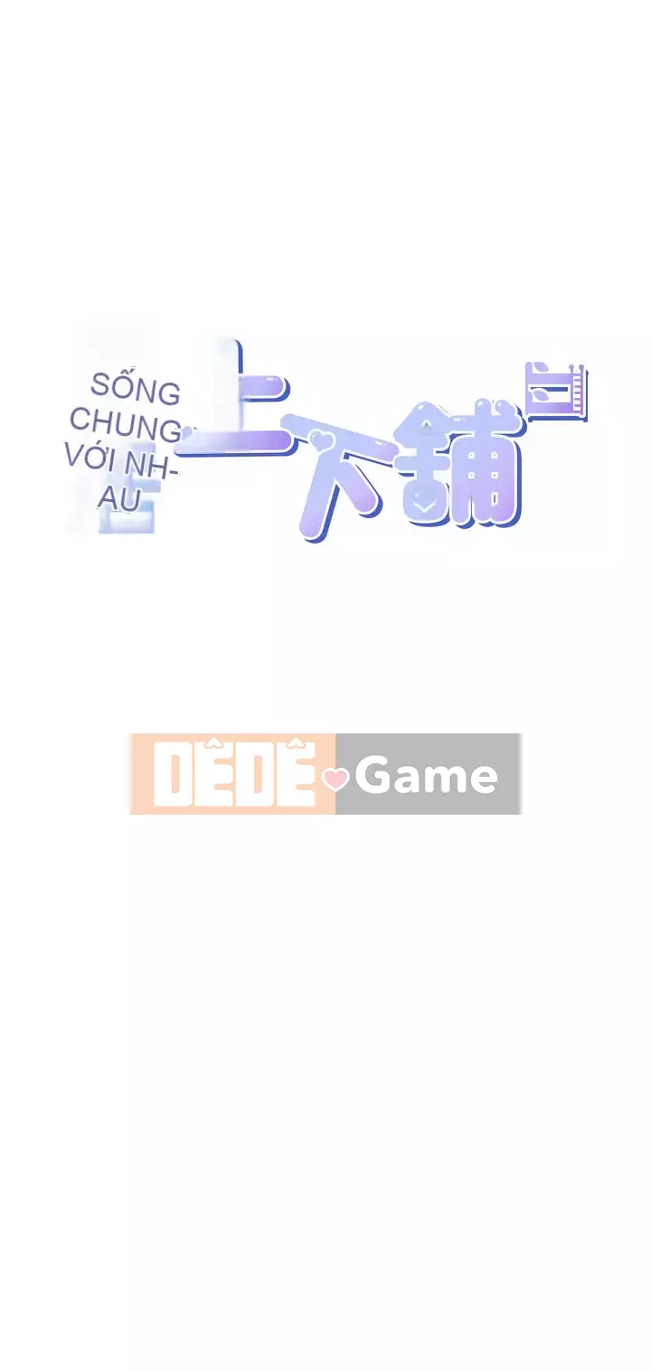Sống thử với giường tầng Chương 8-9