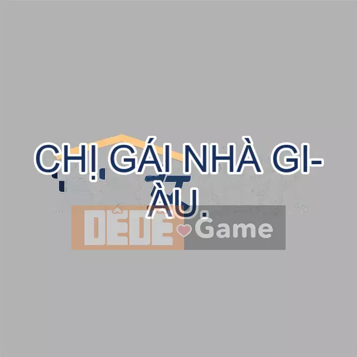 Chị nhà giàu Chương 37-38