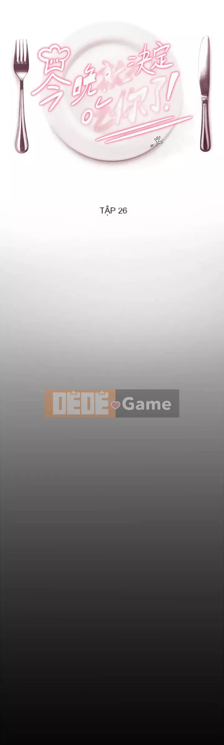 Tôi quyết định ăn bạn tối nay Chương 26-27