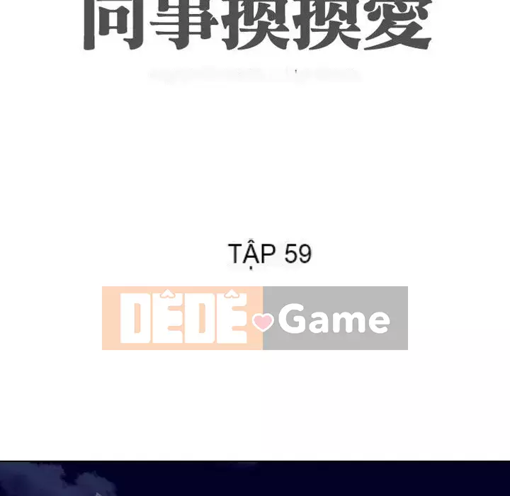 đồng nghiệp vì tình yêu Chương 58-59