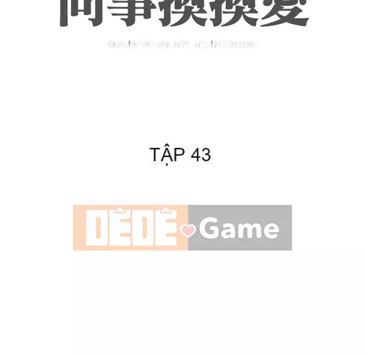 đồng nghiệp vì tình yêu Chương 42-43
