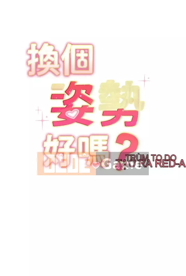 Bạn có thể thay đổi tư thế của bạn? Chương 20-21