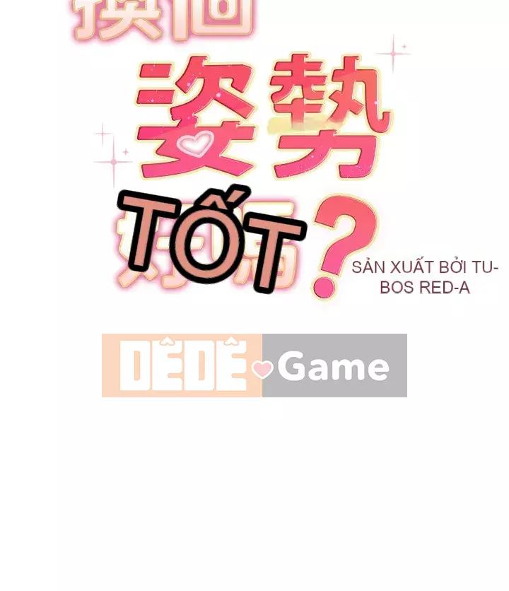 Bạn có thể thay đổi tư thế của bạn? Chương 18-19