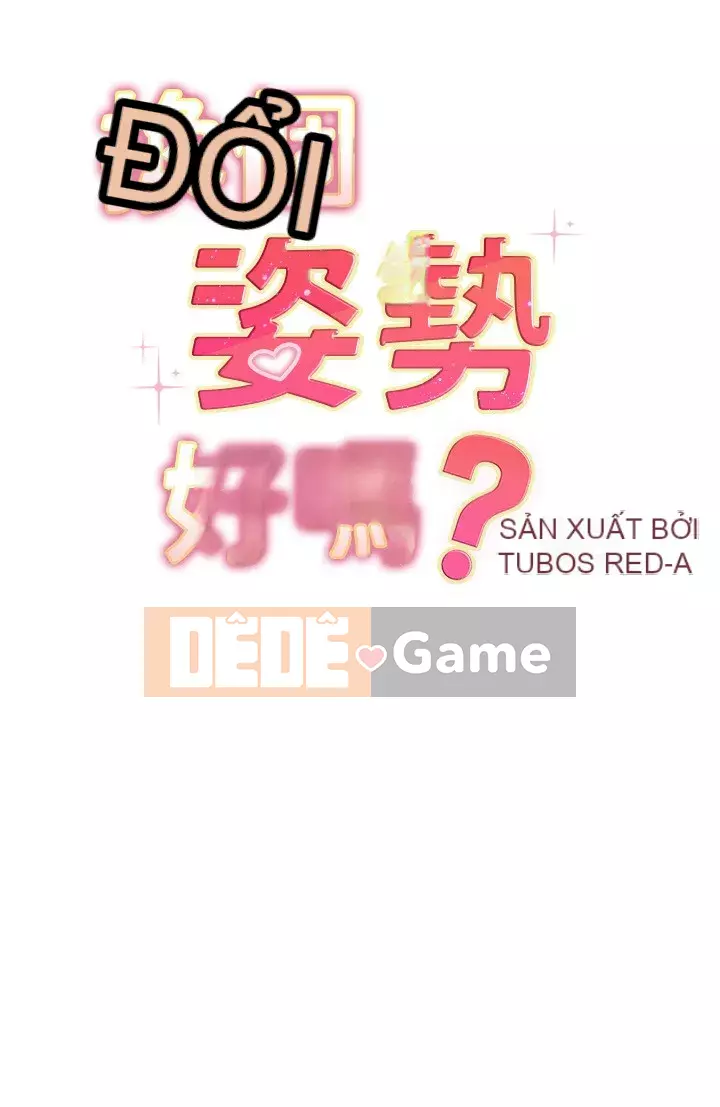 Bạn có thể thay đổi tư thế của bạn? Chương 16-17