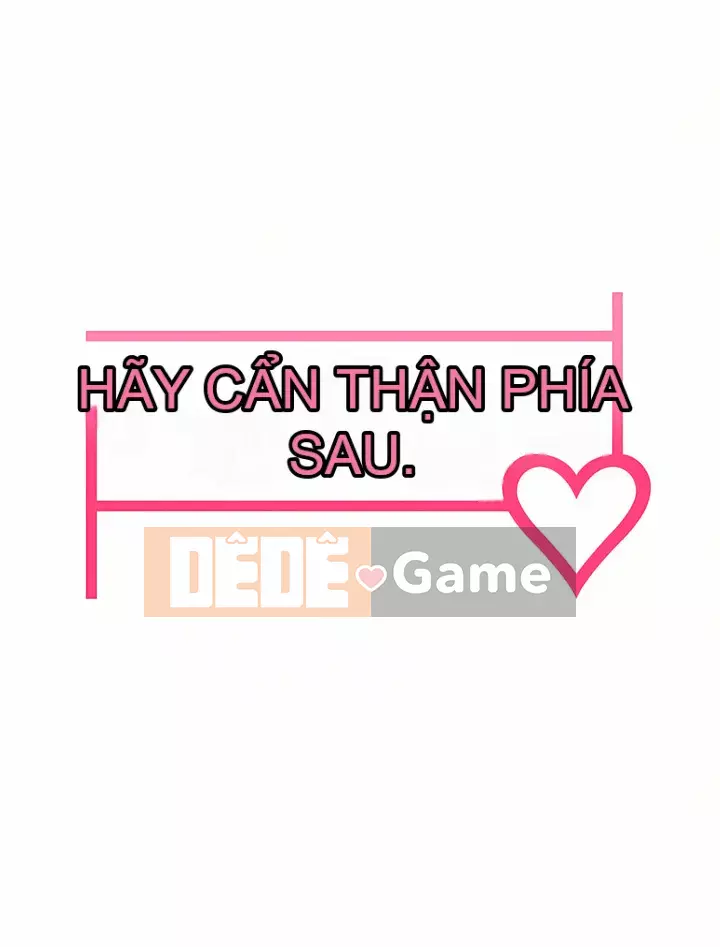 Cẩn thận phía sau nhé♡ Chương 20-21