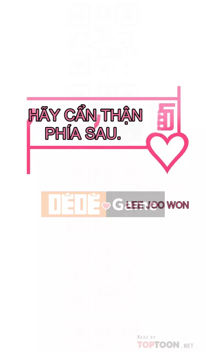 Cẩn thận phía sau nhé♡ Chương 1-7