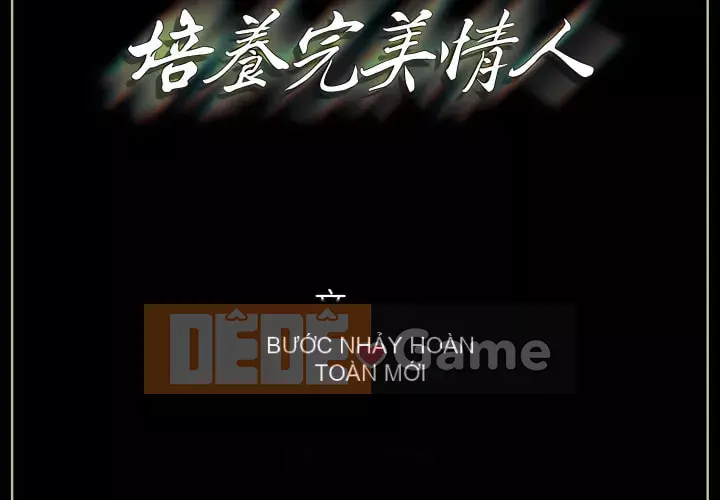 Trau dồi người yêu hoàn hảo Chương 11-12