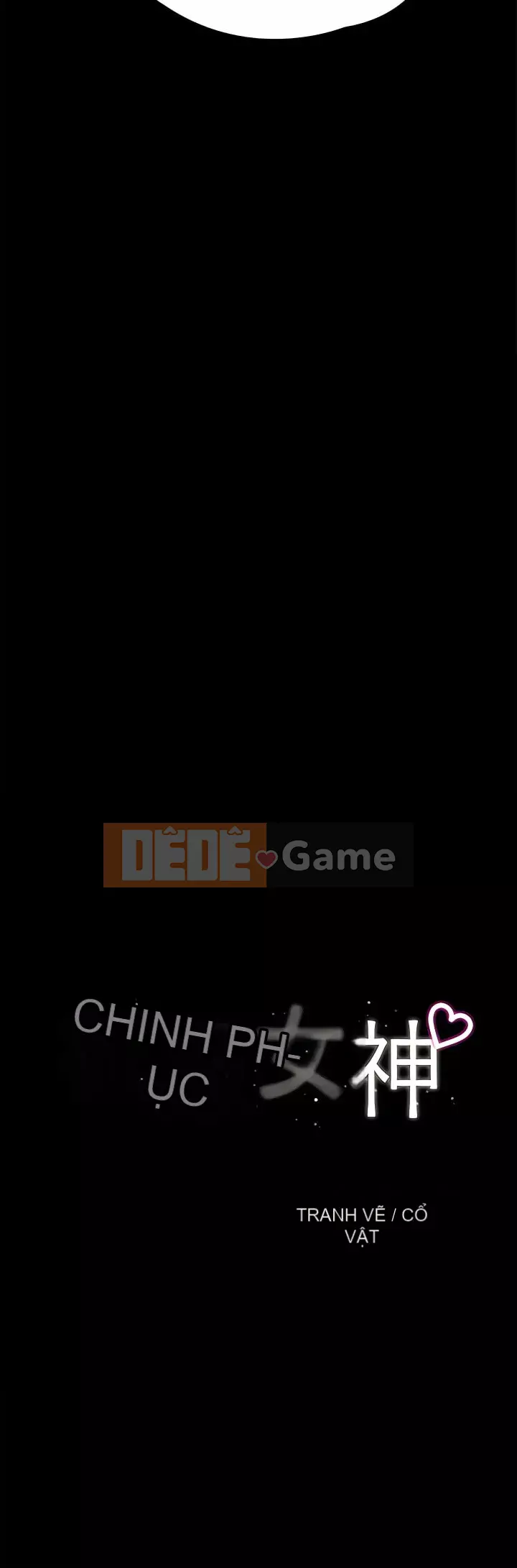 Nữ thần chinh phục Chương 35-36