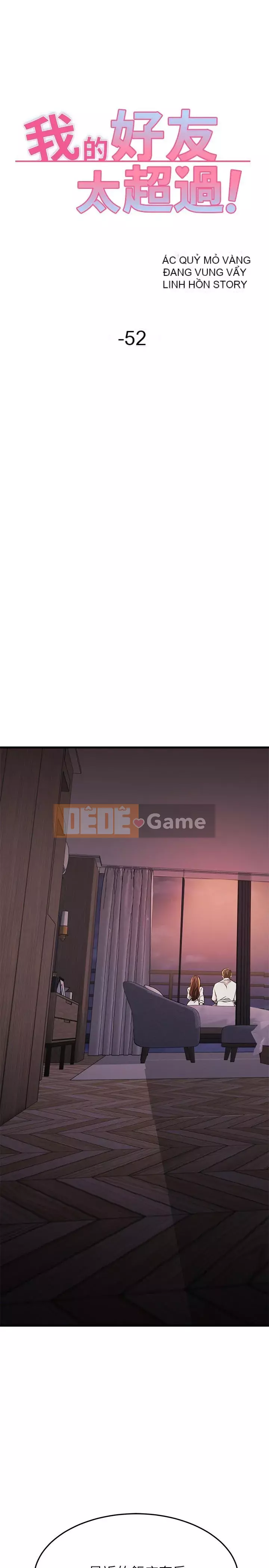 Bạn của tôi là quá nhiều Chương 52-53