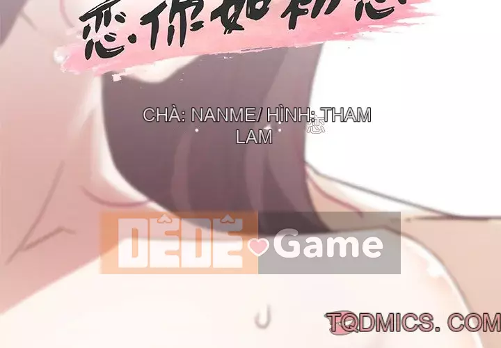 Cô ấy giống như mối tình đầu Chương 1-25