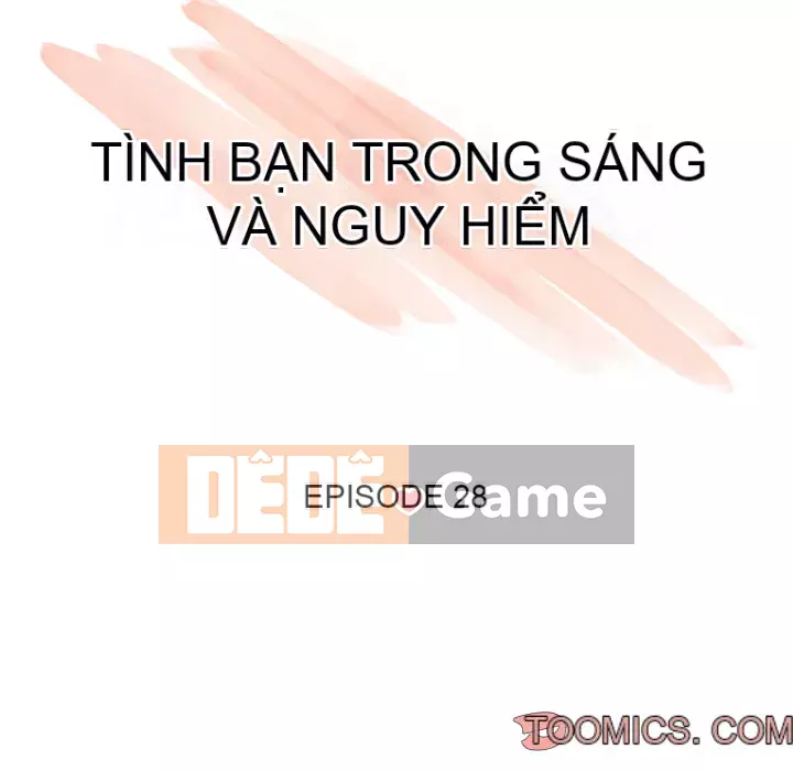 Tình bạn trong sáng nguy hiểm Chương 27-28