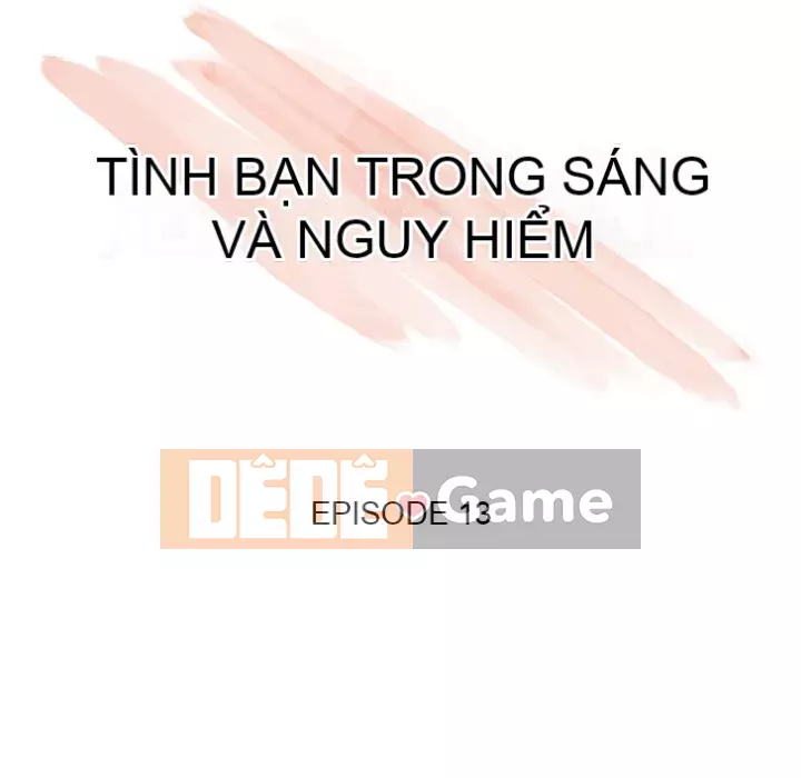 Tình bạn trong sáng nguy hiểm Chương 13-14