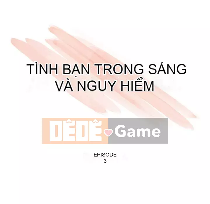 Tình bạn trong sáng nguy hiểm Chương 1-4