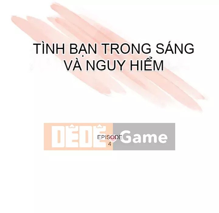 Tình bạn trong sáng nguy hiểm Chương 1-4