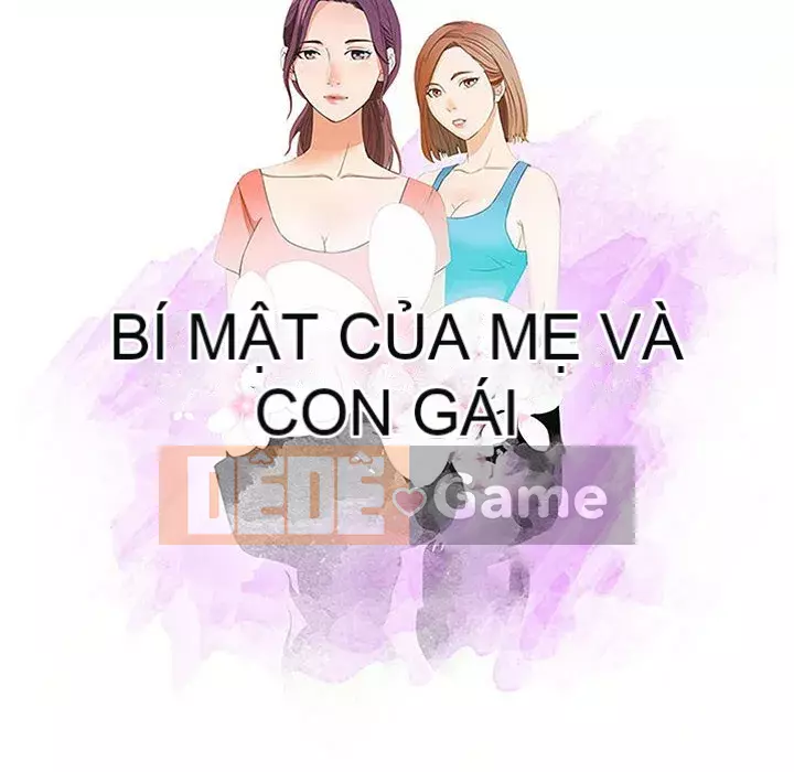 Bí Mật Của Mẹ Và Con Gái Chương 9-10