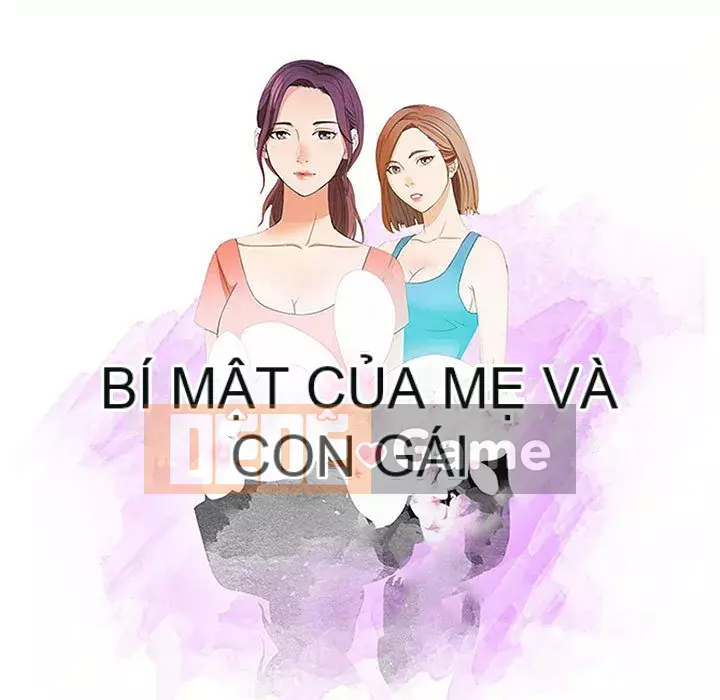 Bí Mật Của Mẹ Và Con Gái Chương 1-4