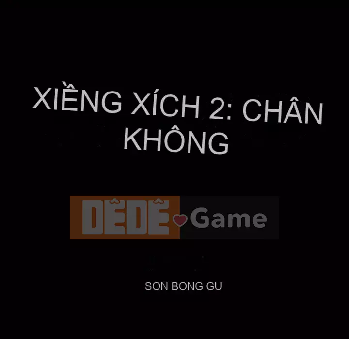 Xiềng xích 2: Đi chân đất Chương 43-44