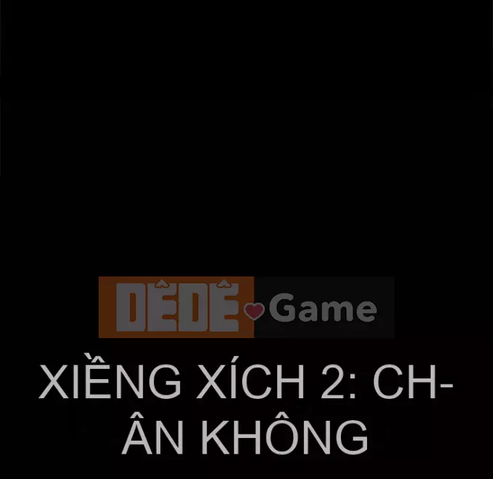 Xiềng xích 2: Đi chân đất Chương 9-10