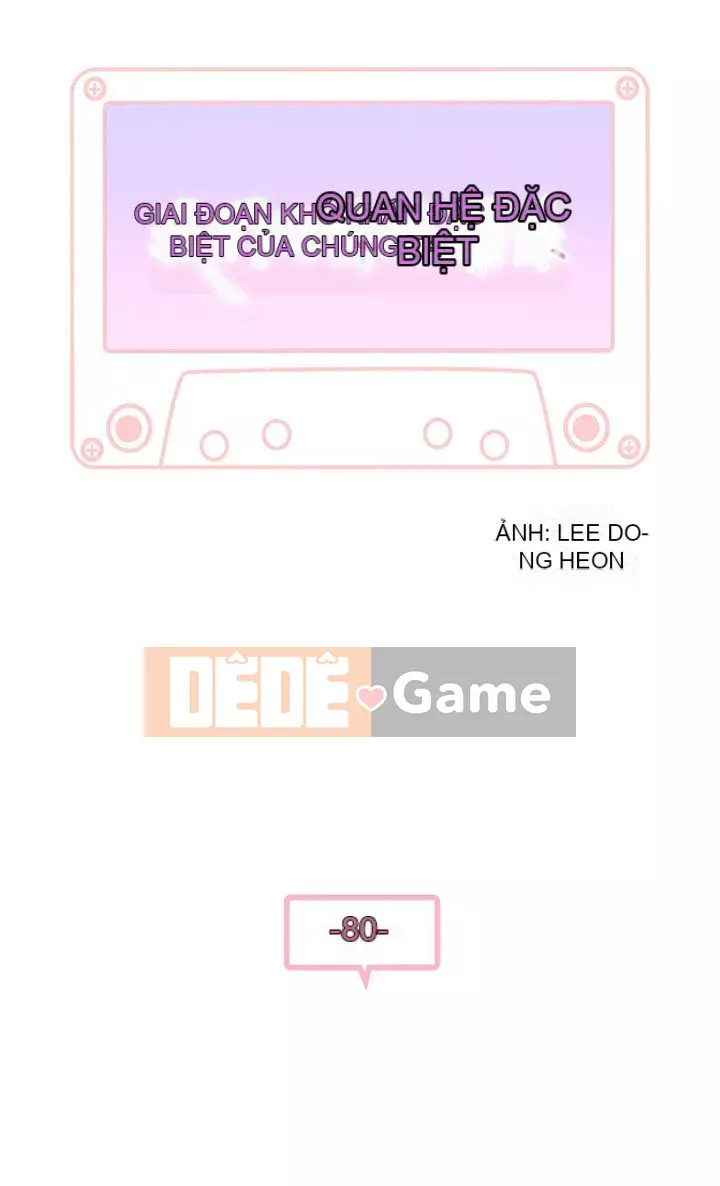 Mối quan hệ đặc biệt của chúng tôi Chương 80-81