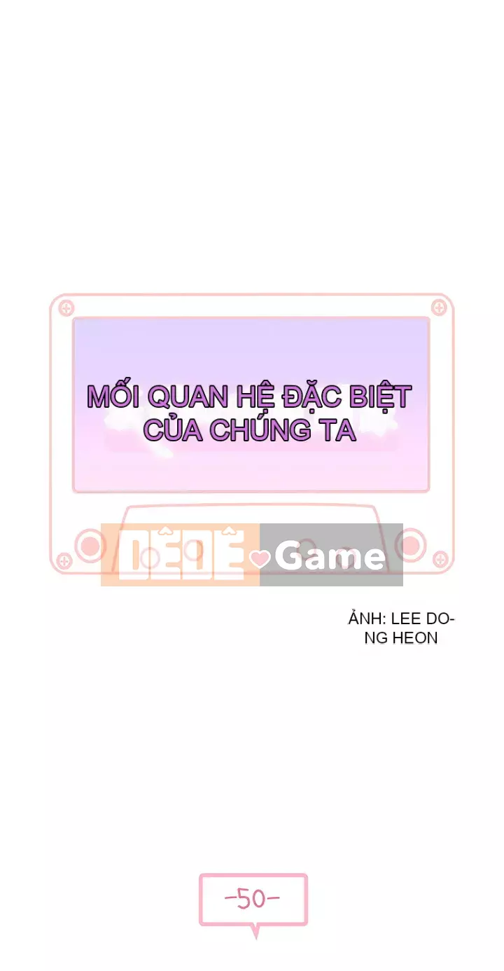 Mối quan hệ đặc biệt của chúng tôi Chương 48-50