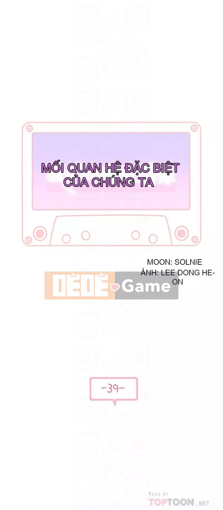 Mối quan hệ đặc biệt của chúng tôi Chương 38-39