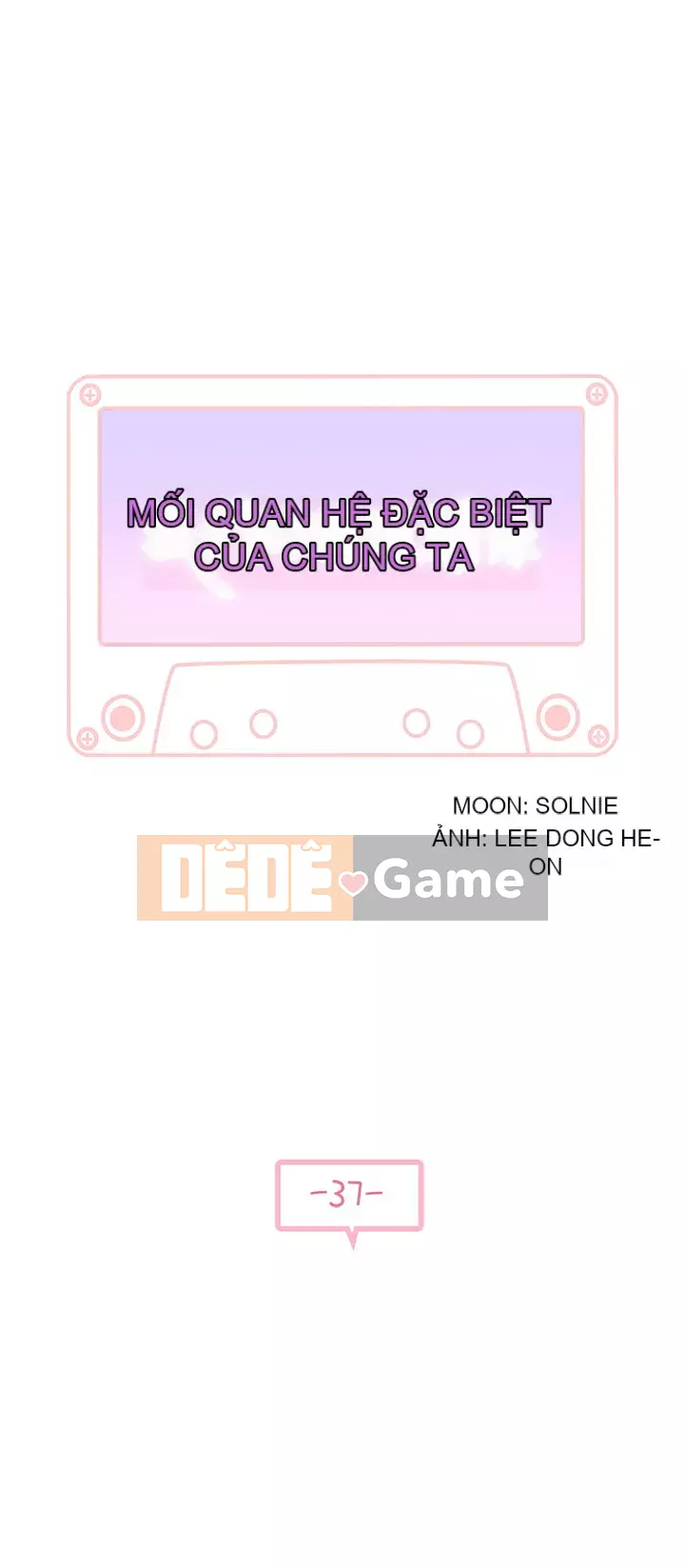 Mối quan hệ đặc biệt của chúng tôi Chương 37