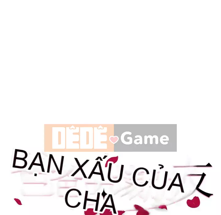 Bạn xấu của bố Chương 37-38