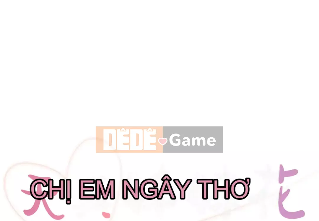 Chị em ngây thơ Chương 1-50