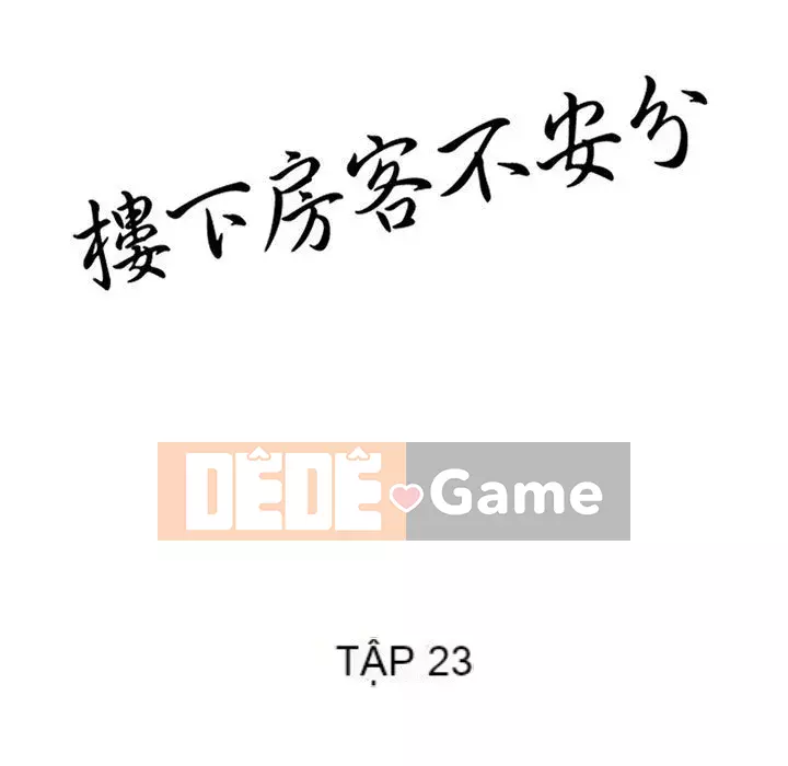 Người thuê nhà ở tầng dưới bồn chồn Chương 22-23