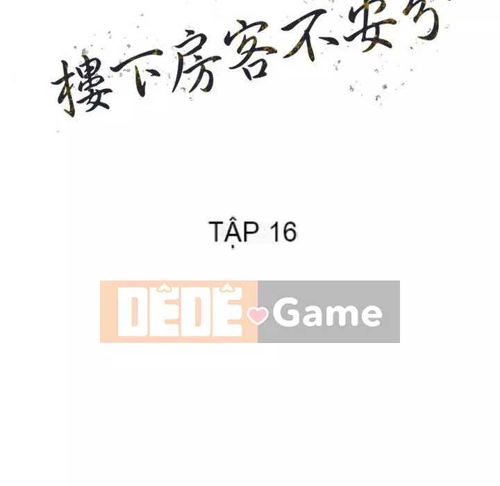 Người thuê nhà ở tầng dưới bồn chồn Chương 16-17