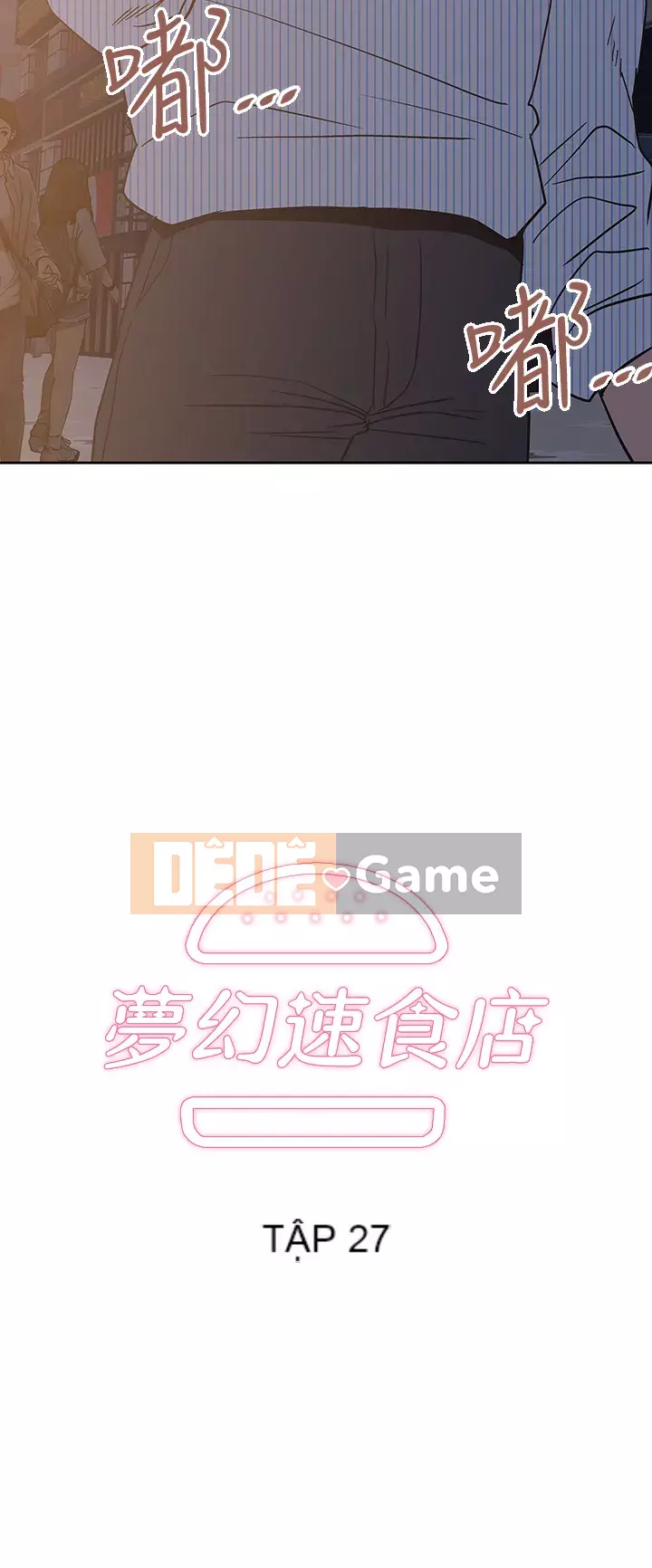 Đồ ăn nhanh trong mơ Chương 26-27