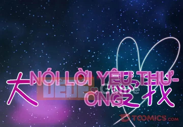 Nói yêu tôi thật to Chương 13-14
