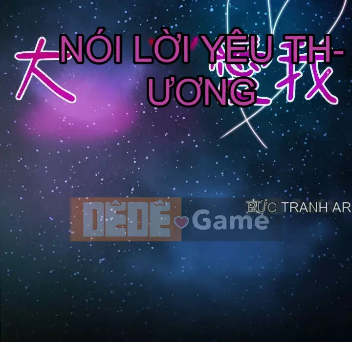 Nói yêu tôi thật to Chương 13-14