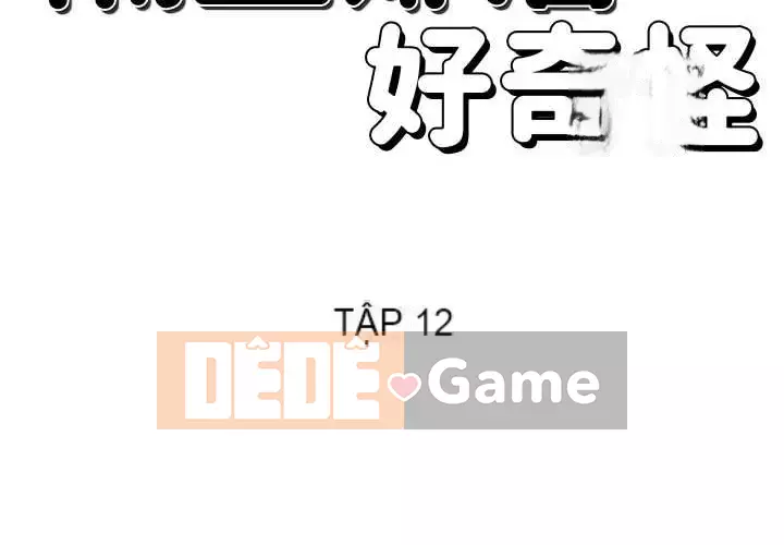 Hàng xóm nhà bên lạ thật Chương 11-12