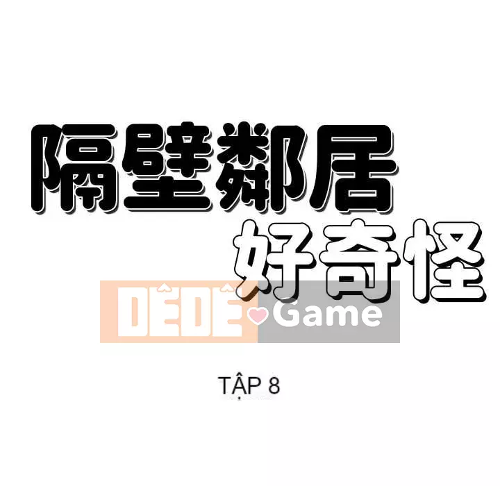 Hàng xóm nhà bên lạ thật Chương 1-10