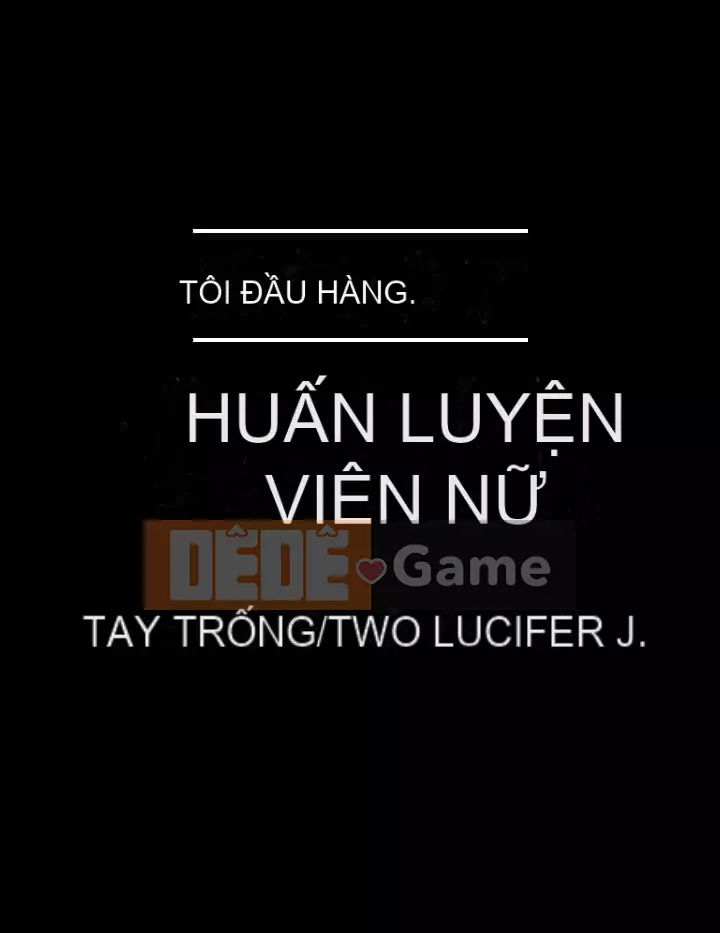 Tôi đầu hàng, huấn luyện viên nữ Chương 17-18