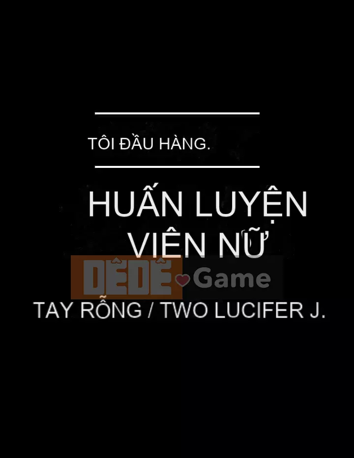 Tôi đầu hàng, huấn luyện viên nữ Chương 17-18