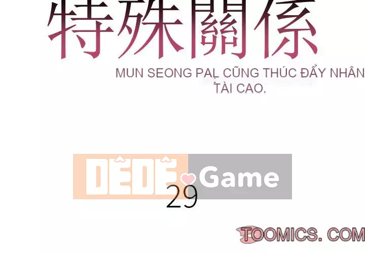 Mối quan hệ đặc biệt Chương 29-30