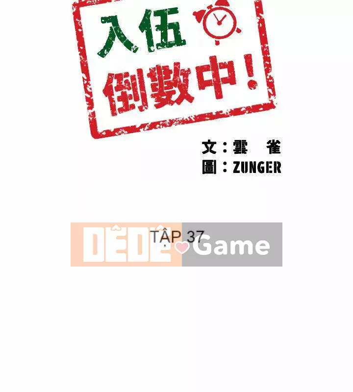 Đếm ngược đến ngày nhập ngũ Chương 37-38