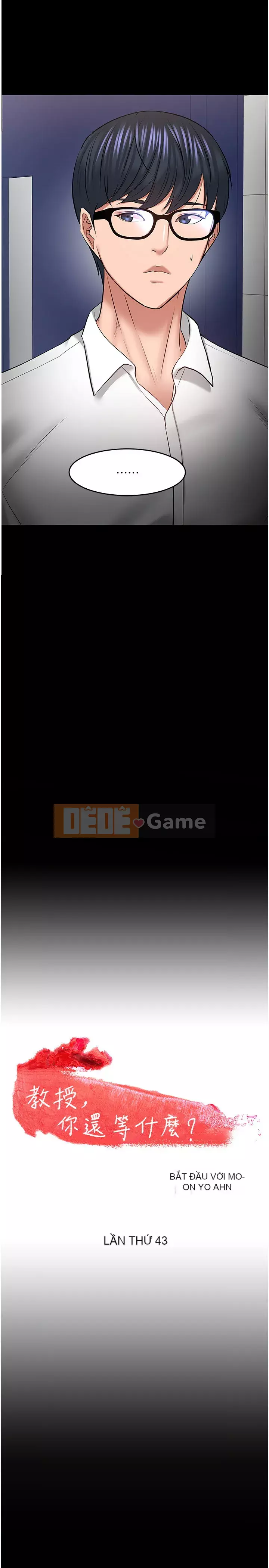 Giáo sư, bạn còn chờ gì nữa? Chương 42-43