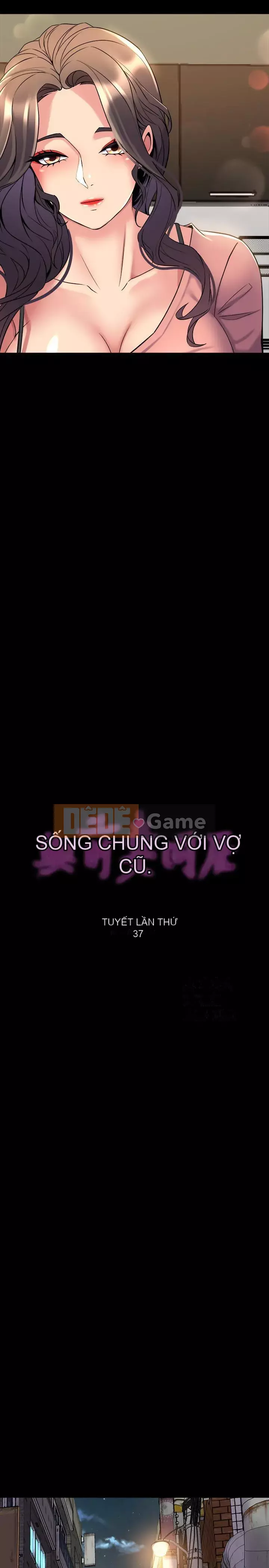 Sống với vợ cũ Chương 1-47