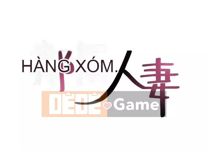 Vợ hàng xóm Chương 45-60