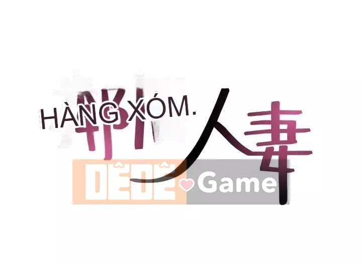 Vợ hàng xóm Chương 1-44