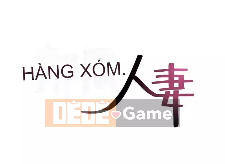 Vợ hàng xóm Chương 1-44