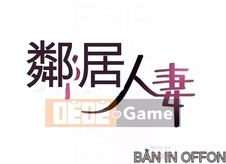 Vợ hàng xóm Chương 1-44