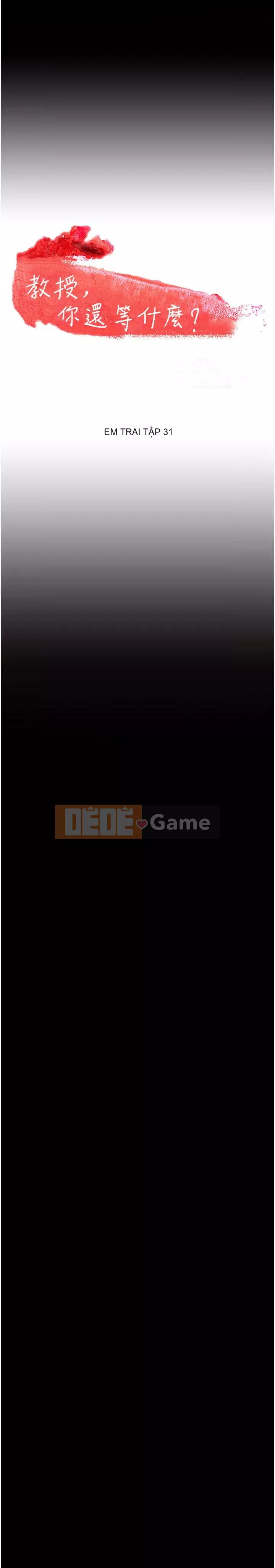 Giáo sư, bạn còn chờ gì nữa? Chương 1-32