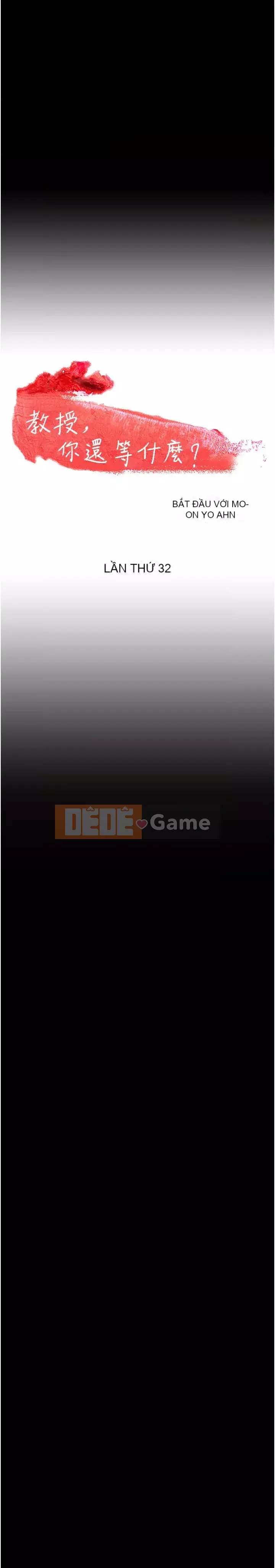 Giáo sư, bạn còn chờ gì nữa? Chương 1-32