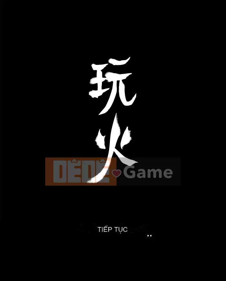 Đùa với lửa Phần 1 Chương 1-42