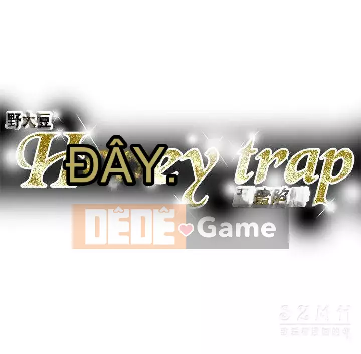 Em yêu - cái bẫy Cái bẫy ngọt ngào Chương 1-102