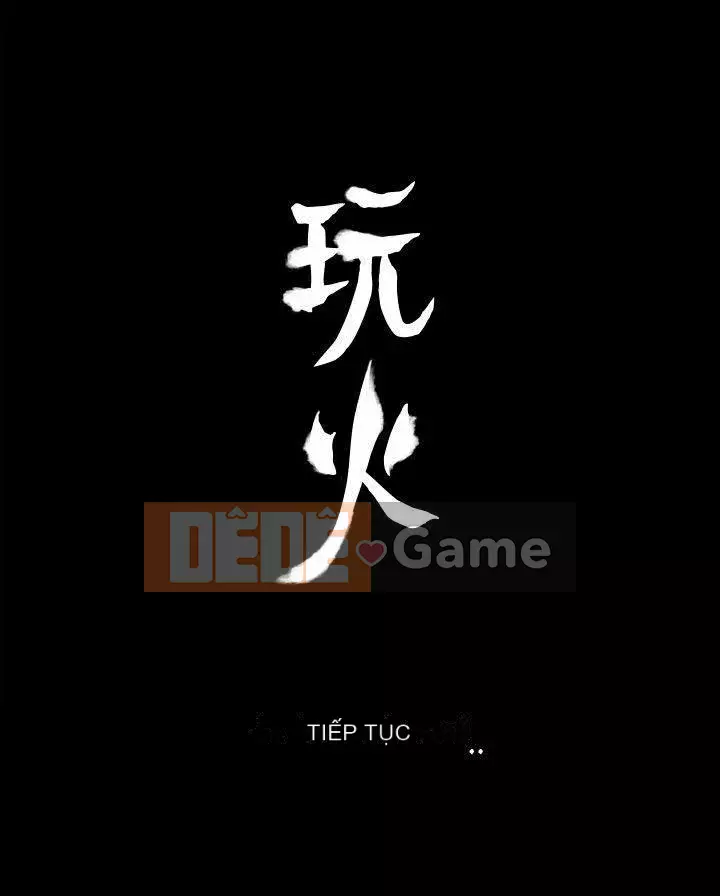 Đùa với lửa Phần 2 Chương 1-70